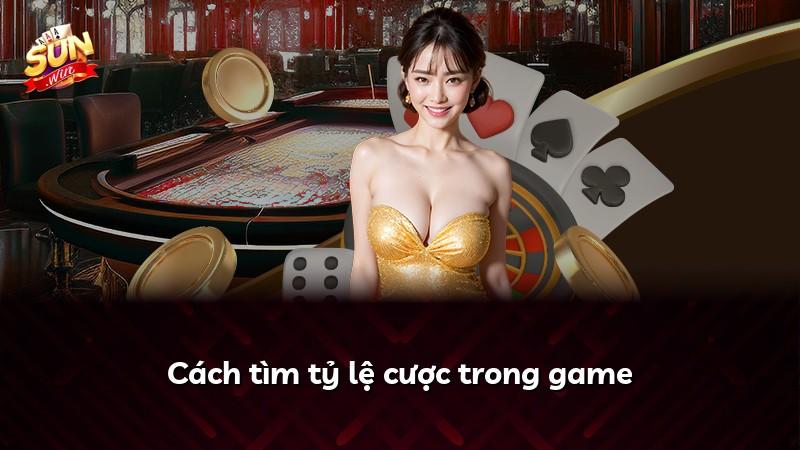 Cách tìm tỷ lệ cược trong game