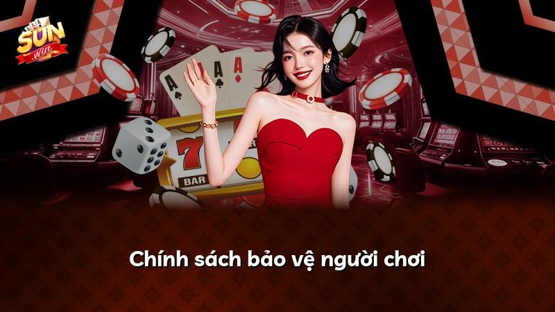 Chính sách bảo vệ người chơi