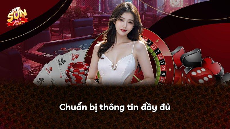 Chuẩn bị thông tin đầy đủ