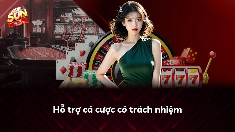 Hỗ trợ cá cược có trách nhiệm