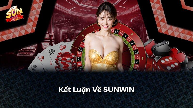Kết Luận Về SUNWIN