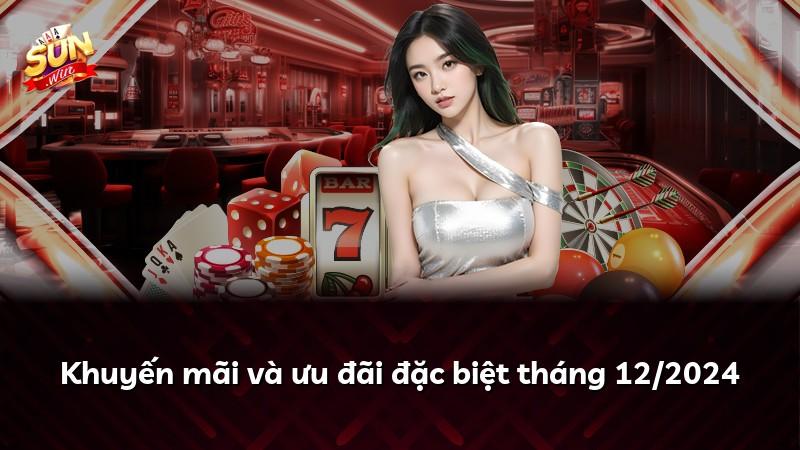 Khuyến mãi và ưu đãi đặc biệt tháng 12/2024