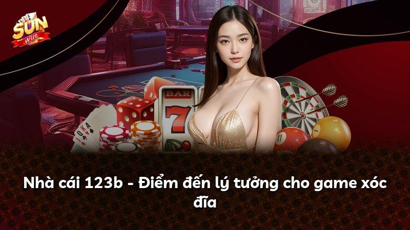 Nhà cái 123b - Điểm đến lý tưởng cho game xóc đĩa