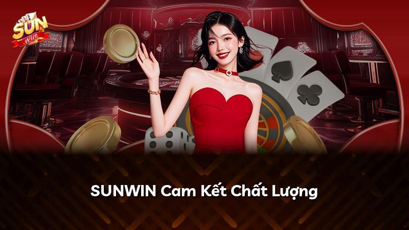SUNWIN Cam Kết Chất Lượng