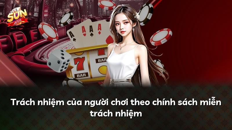 Trách nhiệm của người chơi theo chính sách miễn trách nhiệm